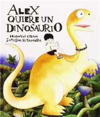 ALEX QUIERE UN DINOSAURIO