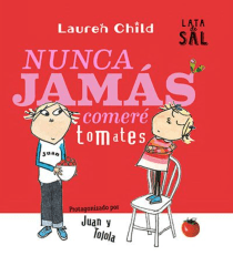 NUNCA JAMÁS COMERÉ TOMATES