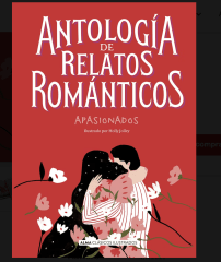 ANTOLOGIA DE RELATOS ROMANTICOS APASIONADOS
