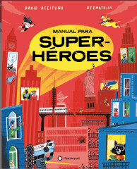 MANUAL PARA SÚPER HÉROES