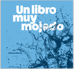 UN LIBRO MUY MOJADO
