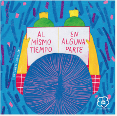 AL MISMO TIEMPO EN ALGUNA PARTE