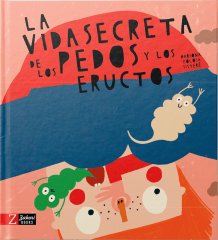 LA VIDA SECRETA DE LOS PEDOS Y LOS ERUCTOS