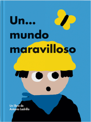 UN MUNDO MARAVILLOSO