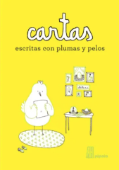CARTAS ESCRITAS CON PLUMAS Y PELOS