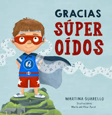 GRACIAS SÚPER OÍDOS