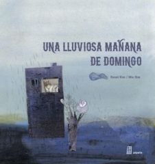 UNA LLUVIOSA MAÑANA DE DOMINGO