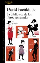 LA BIBLIOTECA DE LOS LIBROS RECHAZADOS1