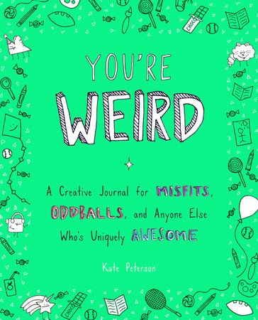 YOU'RE WEIRD1
