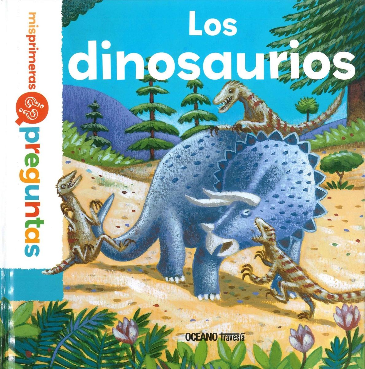 LOS DINOSAURIOS MIS PRIMERAS PREGUNTAS1