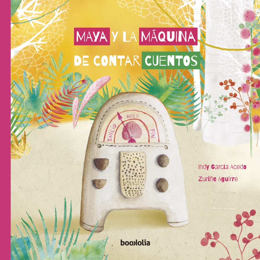MAYA Y LA MÁQUINA DE CONTAR CUENTOS1