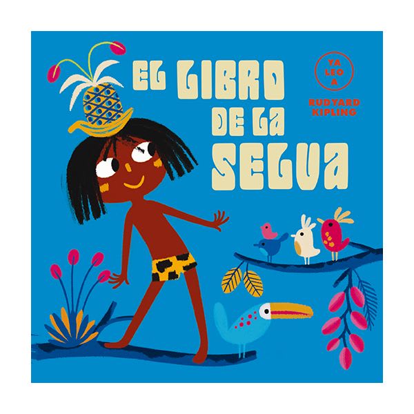 EL LIBRO DE LA SELVA (COLECCIÓN YA LEO A...)1