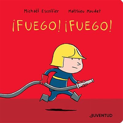 FUEGO, FUEGO!1