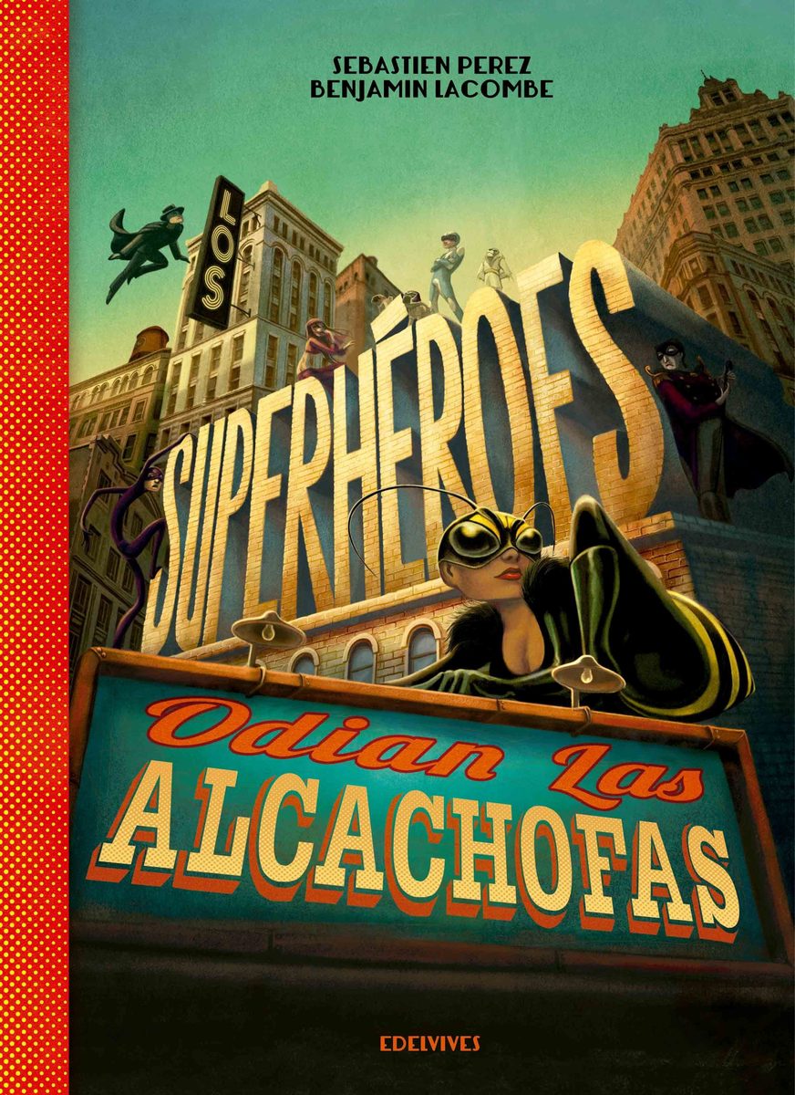LOS SUPERHEROES ODIAN LAS ALCACHOFAS1