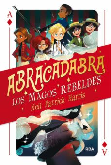 ABRACADABRA LOS MAGOS REBELDES1