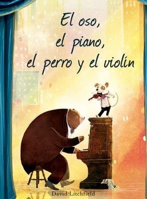 EL OSO, EL PIANO, EL PERRO Y EL VIOLÍN1