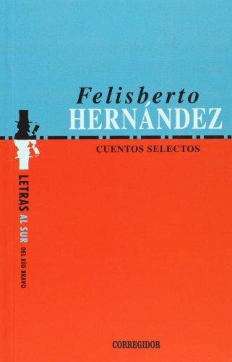 CUENTOS SELECTOS FELISBERTO HERNÁNDEZ1