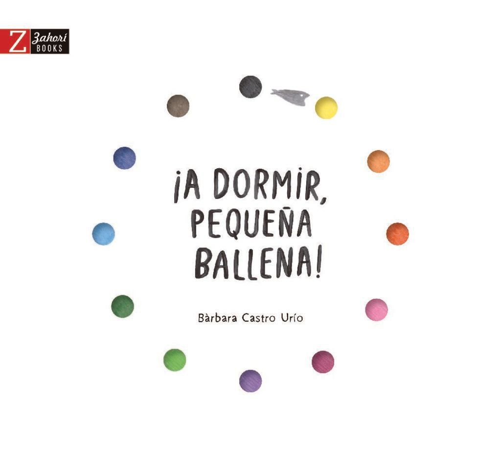 A DORMIR PEQUEÑA BALLENA1