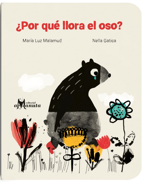 ¿POR QUÉ LLORA EL OSO?1