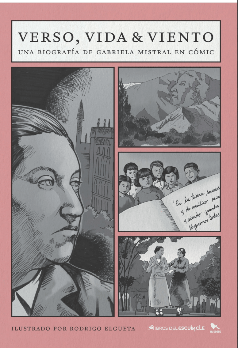 VERSO, VIDA & VIENTO, UNA BIOGRAFÍA DE GABRIELA MISTRAL EN CÓMIC1