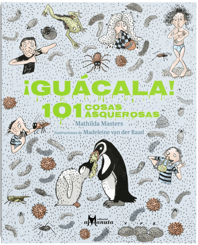 ¡GUÁCALA! 101 COSAS ASQUEROSAS1