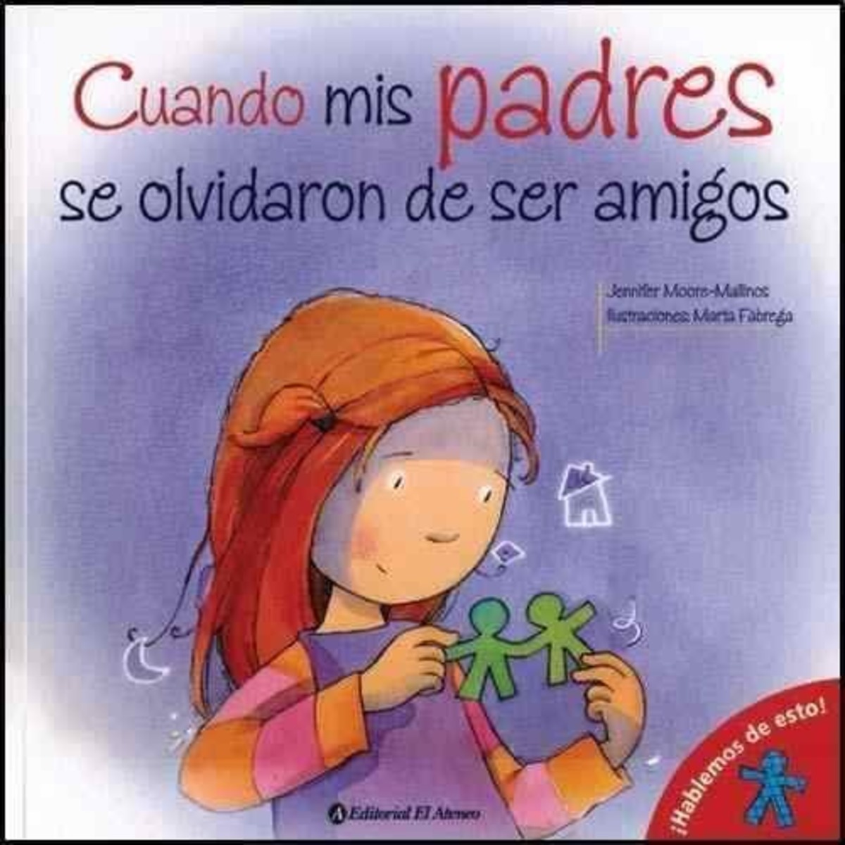 CUANDO MIS PADRES SE OLVIDARON DE SER AMIGOS1