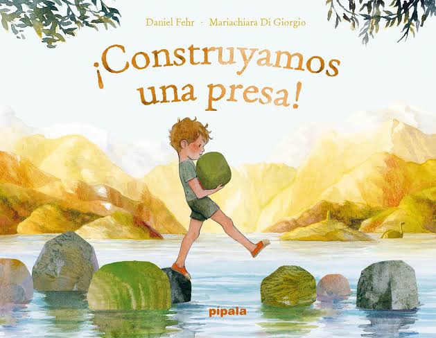 ¡CONSTRUYAMOS UNA REPRESA!1