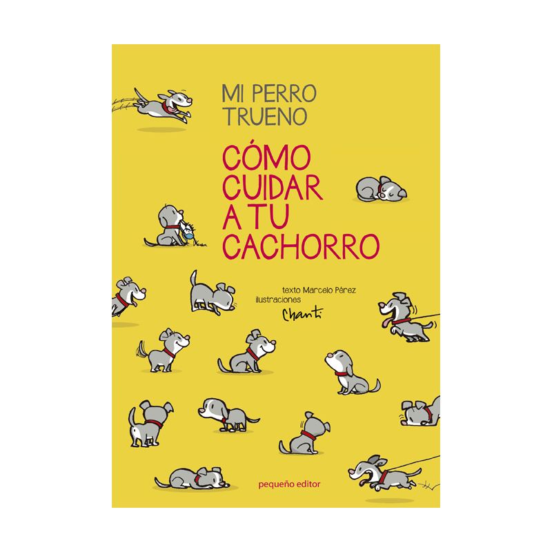 MI PERRO TRUENO CÓMO CUIDAR A TU CACHORRO1