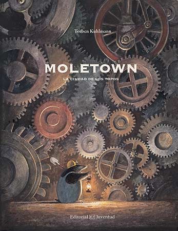 MOLETOWN LA CIUDAD DE LOS TOPOS1