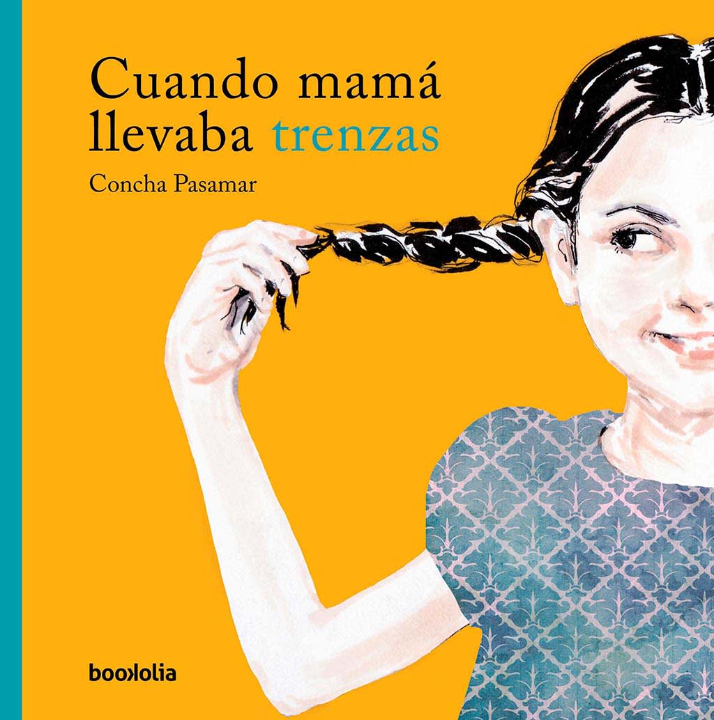 CUANDO MAMÁ LLEVABA TRENZAS1