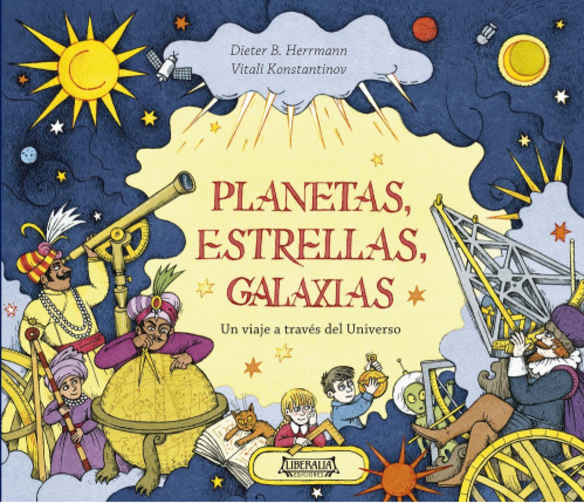 PLANETAS, ESTRELLAS, GALAXIAS : UN VIAJE A TRAVES DEL UNIVERSO1