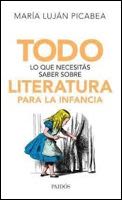 TODO LO QUE NECESITAS SABER SOBRE LITERATURA PARA LA INFANCIA1