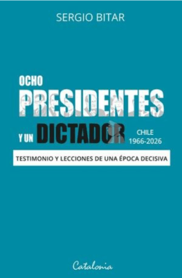 OCHO PRESIDENTES Y UN DICTADOR1