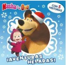 MASHA Y EL OSO AVENTURAS HELADAS1