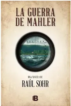LA GUERRA DE MAHLER1