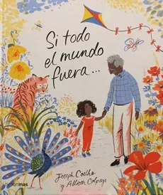 SI TODO EL MUNDO FUERA1