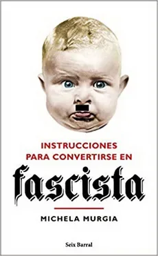INSTRUCCIONES PARA CONVERTIRSE EN FASCISTA1