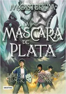 MAGISTERIUM 4 LA MASCARA DE PLATA1