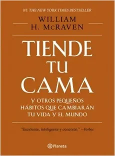 TIENDE TU CAMA Y OTROS PEQUEÑOS HABITOS QUE CAMBIARAN TU VIDA1
