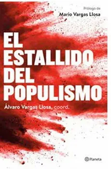 EL ESTALLIDO DEL POPULISMO1