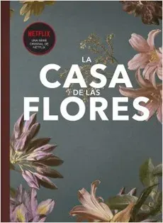 FANBOOK LA CASA DE LAS FLORES1