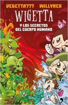 WIGETTA Y LOS SECRETOS DEL CUERPO HUMANO1