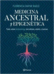 MEDICINA ANCESTRAL Y EPIGENETICA1