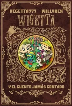 WIGETTA Y EL CUENTO JAMAS CONTADO1