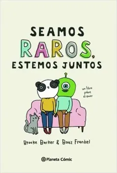 SEAMOS RAROS ESTEMOS JUNTOS1