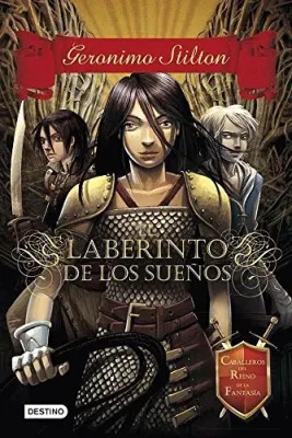 EL LABERINTO DE LOS SUEÑOS (CABALLEROS DEL REINO DE LA FANTASIA 1)1