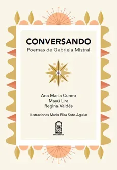 CONVERSANDO POEMAS DE GABRIELA MISTRAL1