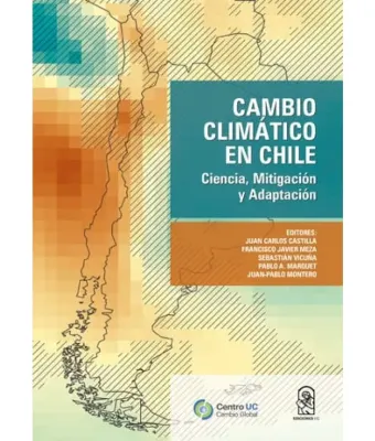 CAMBIO CLIMATICO EN CHILE CIENCIA MITIGACION Y ADAPTACION1