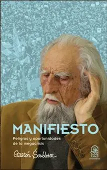 MANIFIESTO PELIGROS Y OPORTUNIDADES DE LA MEGACRISIS1