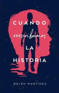 CUANDO REESCRIBAMOS LA HISTORIA1